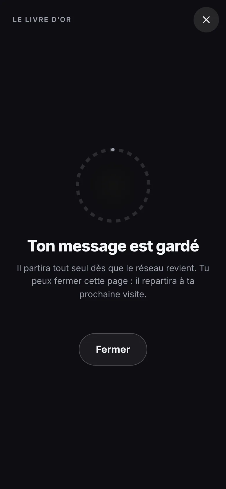 L'écran « Ton message est gardé » : il partira tout seul dès que le réseau revient